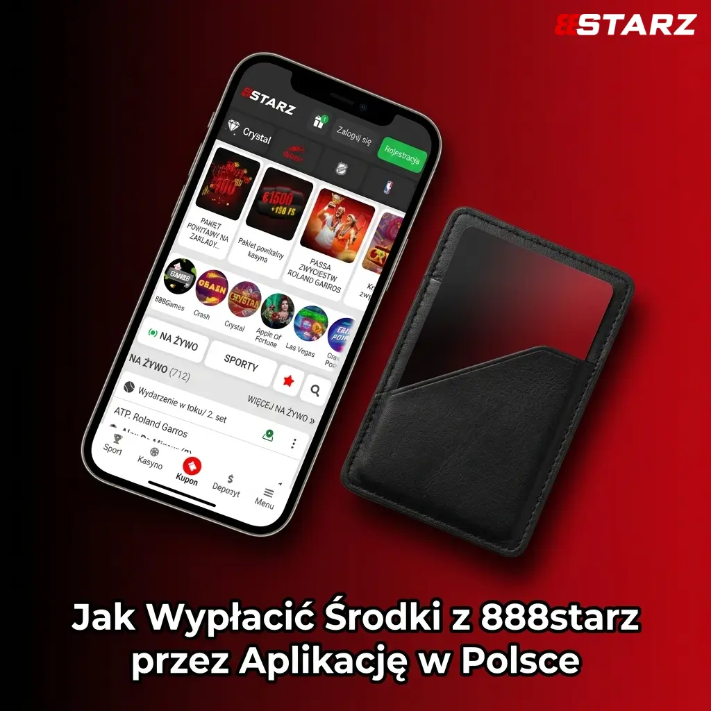 Wypłata środków z 888starz przez aplikację mobilną w Polsce – instrukcja krok po kroku