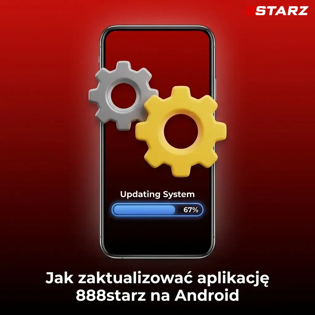 Aktualizacja aplikacji 888starz na Android – pobieranie i instalacja pliku APK krok po kroku