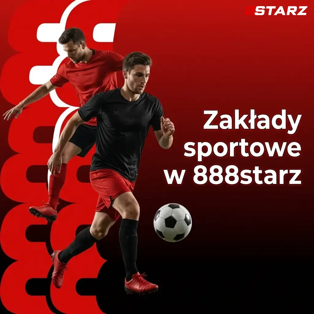 Zakłady sportowe 888starz – piłka nożna, koszykówka, tenis, esport i ponad 30 dyscyplin dla graczy z Polski
