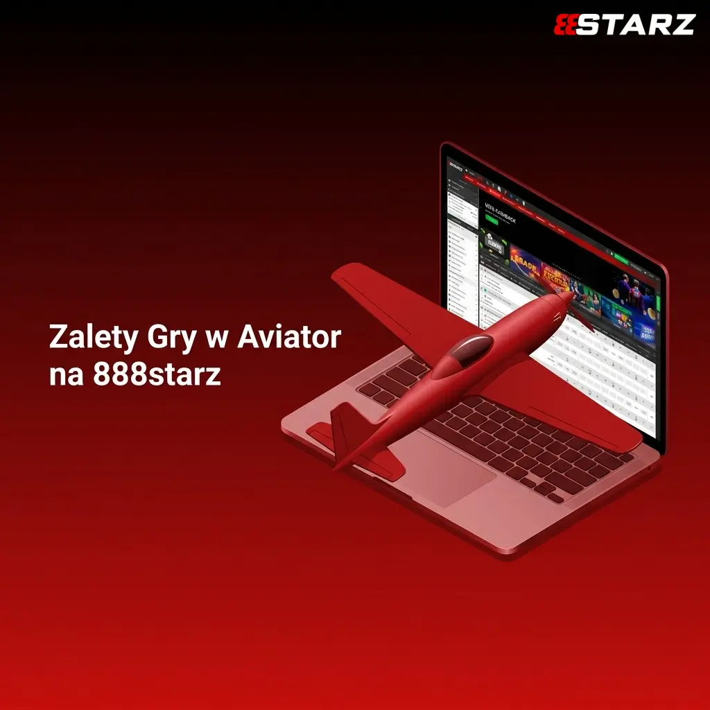 Zalety gry Aviator na 888starz: RTP 97%, Provably Fair, bonus do 5478 PLN i lokalne metody płatności
