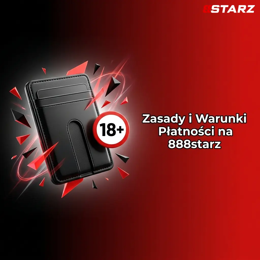 Zasady płatności 888starz: weryfikacja KYC, limity wypłat i wymagania bonusowe dla graczy w Polsce